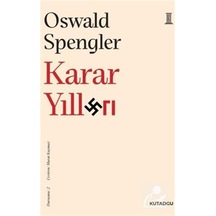 Karar Yılları / Oswald Spengler