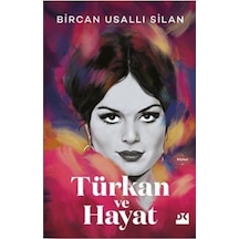 Türkan Ve Hayat Ciltli / Bircan Usallı Silan