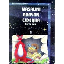 Masalını Arayan Ejderha-Orman Mas.4 - Aytül Akal - Uçanbalık Yayıncılık