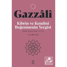 Kibrin Ve Kendini Beğenmenin Yergisi & Kitabü Zemmi'l-kibr Ve'...