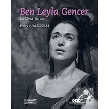 Ben Leyla Gencer - Evin İlyasoğlu - Yapı Kredi Yayınları