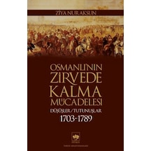 Osmanlı Nın Zirvede Kalma Mücadelesi