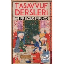 Tasavvuf Dersleri - Süleyman Uludağ - Sufi Kitap