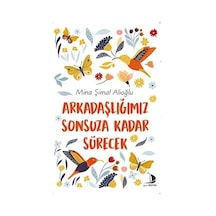 Arkadaşlığımız Sonsuza Kadar Sürecek - Mina Şimal Alioğlu - Genç Destek