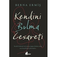 Kendini Bulma Cesareti / Berna Ermiş