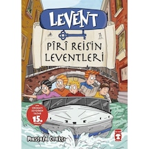 Levent Piri Reis'in Leventleri / Mustafa Orakçı