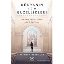 Dünyanın Tüm Güzellikleri / Patrick Bringley