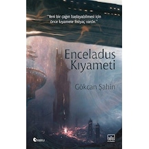 Enceladus Kıyameti - Gökcan Şahin - İthaki Yayınları