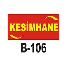 Iş Güvenliği Pvc Dekota Uyarı - Ikaz Levhası Kesimhane Yazılı (262142293)