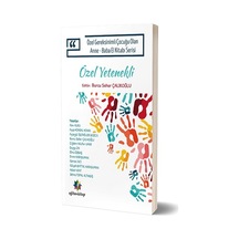 Özel Yetenekli - Özel Gereksinimli Çocuğu Olan Anne Baba El Kitabı Serisi- Eğiten Kitap