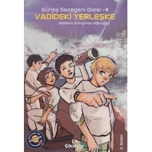 Güneş Gezegeni Dizisi 4 - Vadideki  Yerleşke