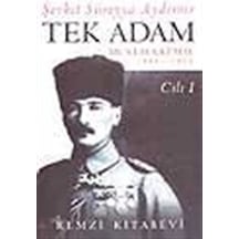 Tek Adam - Cilt 1 - Şevket Süreyya Aydemir - Remzi Kitabevi
