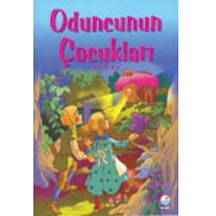 Oduncunun Çocukları - En Güzel Çocuk Masalları- Engin