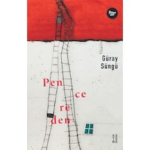 Pencereden - Güray Süngü - Ketebe