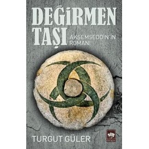 Değirmen Taşı - Turgut Güler - Ötüken Neşriyat