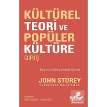 Kültürel Teori Ve Popüler Kültüre Giriş / John Storey