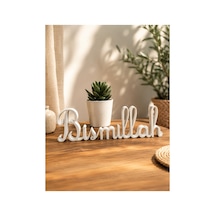 Bismillah Masaüstü Dekoratif Yazı Modern İslami Ev Dekoru Beyaz