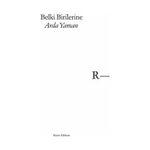 Belki Birilerine / Arda Yaman