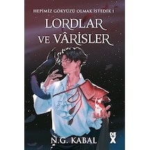 Hepimiz Gökyüzü Olmak İstedik 1 - Lordlar ve Varisler Kırmızı Şömiz - N. G. Kabal - DEX