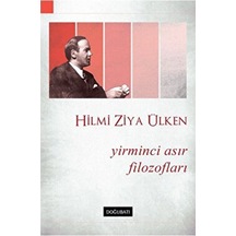 Yirminci Asır Filozofları - Hilmi Ziya Ülken