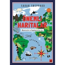 Önemli Haritalar - Maceracılar ve Hayalperestler İçin - Sarah SheppardKitap