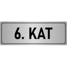Metal Yönlendirme Levhası, Departman Kapı İsimliği 6. Kat 7x20 cm Gümüş Renk