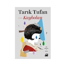 Kaybolan - Tarık'ın Duygusal Bir Anlatımı