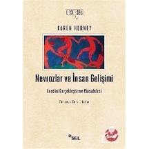Nevrozlar ve İnsan Gelişimi - Karen Horney - Sel Yayıncılık