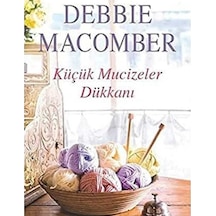 Küçük Mucizeler Dükkanı 1 - Debbie Macomber 1.baskı
