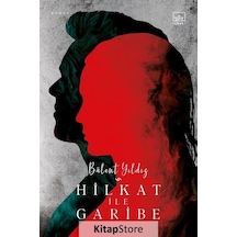 Kitapstore Hilkat Ile Garibe / Bülent Yıldız