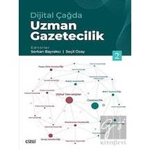 Dijital Çağda Uzman Gazetecilik 2 - Çizgi Kitabevi Yayınları