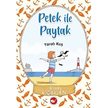 Yaralı Kuş - Petek ile Paytak 1 - Jenny Colgan - Beyaz Balina Yayınları