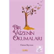 Bir Vaizenin Okumaları / Fatma Bayram 9789752563896