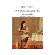 The Wife and Other Stories - Anton Pavloviç Çehov - Platanus Publishing