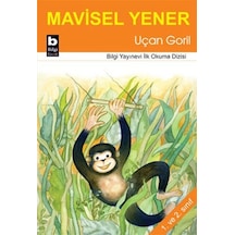 Uçan Goril - Mavisel Yener - Bilgi Yayınevi
