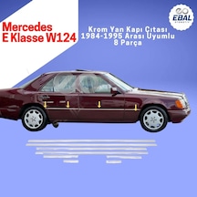 Ebal Otomotiv Mercedes E Klasse W124 Krom Yan Kapı Çıtası 8 prç 1984-1995 arası