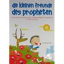 Die Kleinen Freunde Des Propheten / M. Sinan Adalı