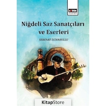 Niğdeli Saz Sanatçıları ve Eserleri - Serenat İstanbullu - Eğitim Yayınevi