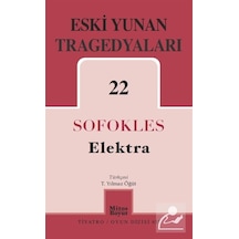 Elektra - Eski Yunan Tragedyaları 22 / Sophokles