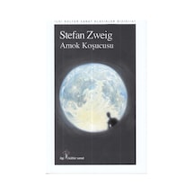 Amok Koşucusu - Stefan Zweig - İlgi Kültür Sanat Yayınları