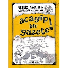 Acayip Bir Gazete! - Sessiz Sakin’in Gürültülü Maceraları 3 Genç Hayat - Genç Hayat