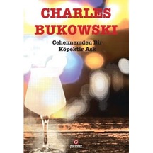 Cehennemden Bir Köpektir Aşk - Charles Bukowski - Parantez Gazetecilik ve Yayıncılık