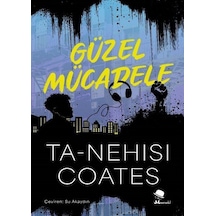 Güzel Mücadele / Ta-nehisi Coates