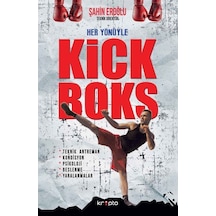 Her Yönüyle Kick Boks / Şahin Eroğlu