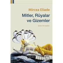 Mitler Rüyalar Ve Gizemler - Mircea Eliade - Doğu Batı Yayınları