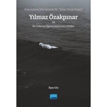 Yılmaz Özakpınar - Bir Doktora Öğrencisinin Ders Notları - İlyas Göz - Nobel Akademik Yayıncılık