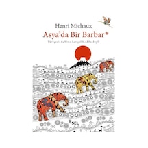 Asya'da Bir Barbar - Henri Michaux - Sel Yayıncılık