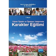 Yüksek Öğretim ve Öğretmen Yetiştirmede Karakter Eğitimi / Pro...