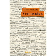 Altı Dakika - Fatma Bayram - Kaknüs Yayınları