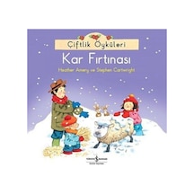 Çiftlik Öyküleri - Kar Fırtınası - Stephen Cartwright -  Heather Amery - İş Bankası Kültür Yayınları